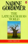 The Late Bourgeois World. by Nadine Gordimer - Nadine Gordimer