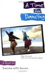 A Time for Dancing - Davida Wills Hurwin