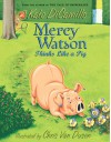 Mercy Watson Thinks Like a Pig - Kate DiCamillo, Chris Van Dusen