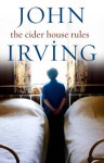 The Cider House Rules - John Irving