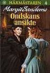 Ondskans ansikte - Margit Sandemo