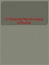 101 Everyday Tips for Losing 10 Pounds! - Anonymous