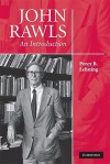 John Rawls: An Introduction - Percy B. Lehning