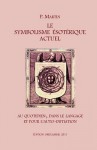 Le Symbolisme Esoterique Actuel - Pierre Martin