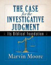 Case for the Investigative Judgment, The - Marvin Moore