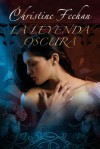 La leyenda oscura (Oscura, #8) - Christine Feehan