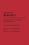 Phases of Burnout: Developments in Concepts and Applications - Robert T. Golembiewski, Robert F. Munzenrider