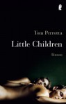 Little Children Roman - Tom Perrotta