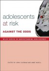 Adolescence, Risk and Resilience: Against the Odds - J. Coleman