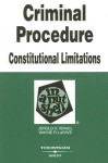 Israel and LaFave's Nutshell on Criminal Procedure - Constitutional Limitations (Nutshell Series) - Jerold H. Israel, Wayne R. Lafave