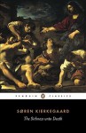 Sickness unto Death: A Christian Psychological Exposition of Edification & Awakening by Anti-Cli - Søren Kierkegaard, Alastair Hannay