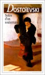 Notes d'un souterrain - Fyodor Dostoyevsky, Tzvetan Todorov, Lily Denis