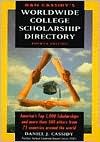 Dan Cassidy's Worldwide College Scholarship Directory - Daniel J. Cassidy
