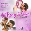 Anthony and Skye Boxset: A Signature Sweethearts Boxset - Kelsie Leverich