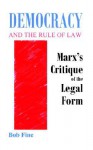 Democracy and the Rule of Law - Bob Fine