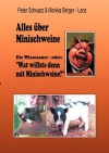 Alles Ber Minischweine - Peter Schwarz