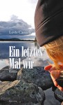 Ein letztes Mal wir: Roman - Lovis Cassaris