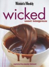 Wicked Sweet Indulgences ("Australian Women's Weekly" Home Library) - Susan Tomnay