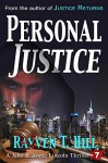 Personal Justice: A Private Investigator Mystery Series (A Jake & Annie Lincoln Thriller Book 7) - Rayven T. Hill