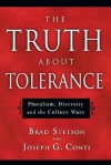 Truth about Tolerance - Brad Stetson