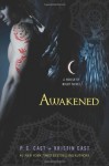 Awakened (House of Night, Book 8) by Cast, P. C., Cast, Kristin (2011) Hardcover - P. C., Cast, Kristin Cast