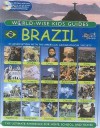 Brazil: World-Wise Kids Guides [With CD-ROM] - Susan Hardwick