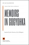 Memoirs in Gogyohka: A Book of Short Poems and Memoirs - Cat Ellington