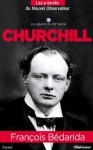 Churchill (Nouvel Observateur, Les geants du XX ème siècle) (French Edition) - François Bédarida, Laurent Joffrin