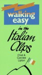 Walking Easy In The Italian Alps - Chet Lipton, Carolee Lipton