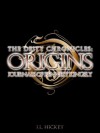 The Deity Chronicles: Origins (Deity Chronicles Journals of Bennett Kingly) - J.L. Hickey