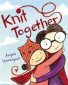 Knit Together - Angela Dominguez