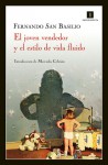 El joven vendedor y el estilo de vida fluido - Fernando San Basilio