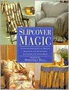 Slipcover Magic - Dorothea Hall