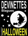 Devinettes et blagues d'Halloween: Devinettes d'Halloween pour enfants. Blagues Halloween. Vampires, sorcières et fantômes sont au rendez-vous. (French Edition) - Claude Marc