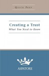 Creating a Trust: What You Need to Know - Aspatore Books