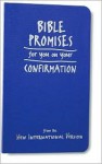 Bible Promises for You on Your Confirmation: From the New International Version - Patricia J. Lutherbeck, Rebecca Currington