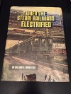 When the Steam Railroads Electrified - William D. Middleton