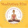 Meditation Bliss: Inspirational Techniques for Finding Calm - David Fontana