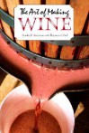 The Art of Making Wine - Stanley F. Anderson, Raymond Hull