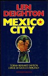 Mexico City - Len Deighton, Giuseppe Settanni