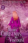 Merry Christmas, My Viscount (Rules of the Rogue Book 1.5) - Emily Windsor