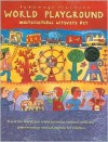 World Playground Multicultural Activity Kit (Putumayo Music Cds & Activity) - Fred Penner