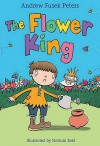 The Flower King - Andrew Fusek Peters