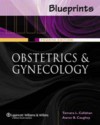 Blueprints Obstetrics and Gynecology - Tamara L Callahan, Aaron B. Caughey