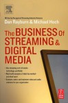 The Business of Streaming and Digital Media - Dan Rayburn, Michael Hoch