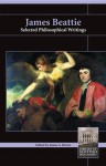 James Beattie: Selected Philosophical Writings (Library of Scottish Philosophy) (Library of Scottish Philosophy) - James A. Harris