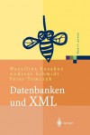 Datenbanken Und XML: Konzepte, Anwendungen, Systeme - Wassilios Kazakos, Andreas Schmidt, Peter Tomczyk, P Lockemann