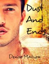 Dust and Ends - Denise Mathew