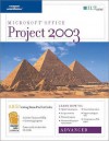 Project 2003: Advanced, 2nd Edition + CBT, Student Manual with Data - Axzo Press