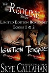 Ignition & Torque: Limited Edition Boxed Set (The Redline Series) - Skye Callahan